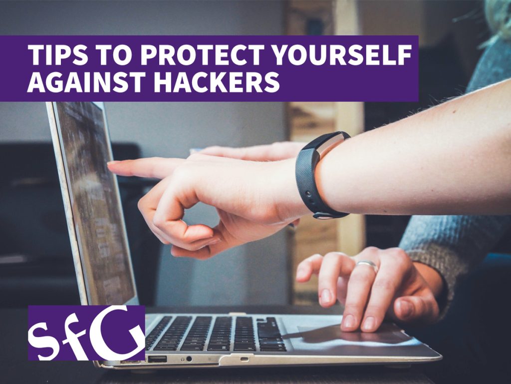 Tips to Protect Yourself Against Hackers